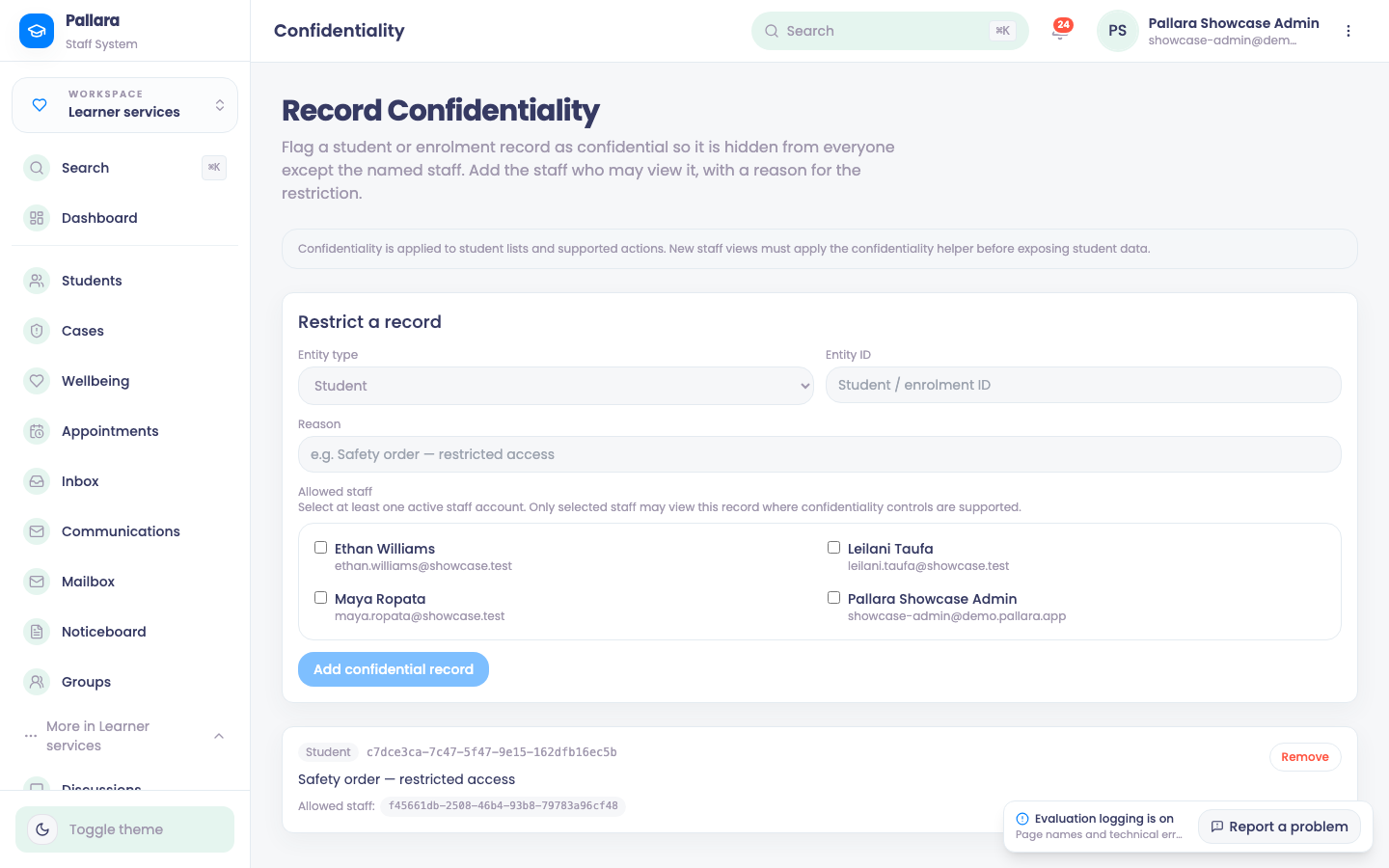 Record Confidentiality: the protected records, their reason and authorised staff.